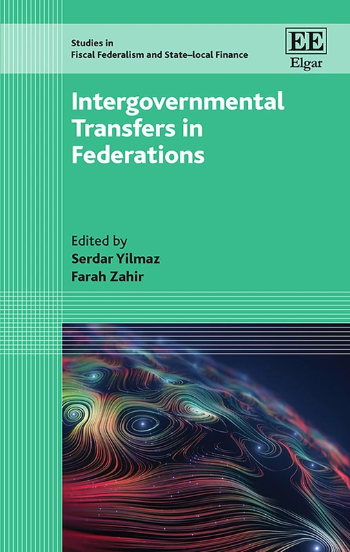 Intergovernmental Transfers in Federations (Studies in Fiscal Federalism and State-local Finance series)