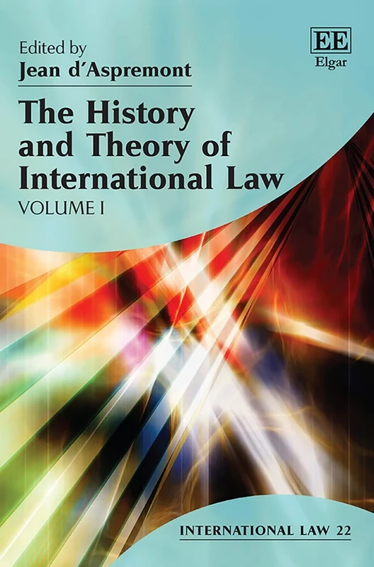 The History and Theory of International Law (International Law series)