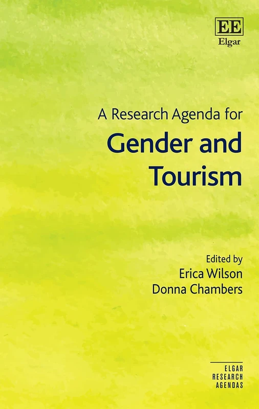 A Research Agenda for Gender and Tourism (Elgar Research Agendas)