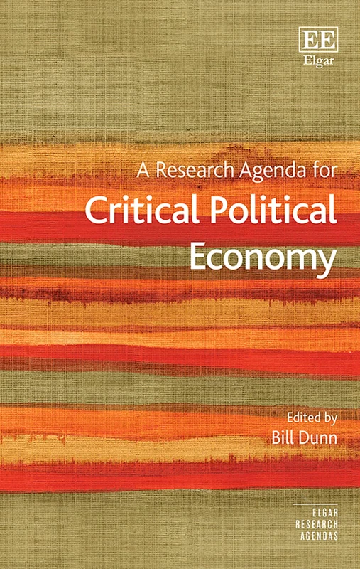 A Research Agenda for Critical Political Economy (Elgar Research Agendas)
