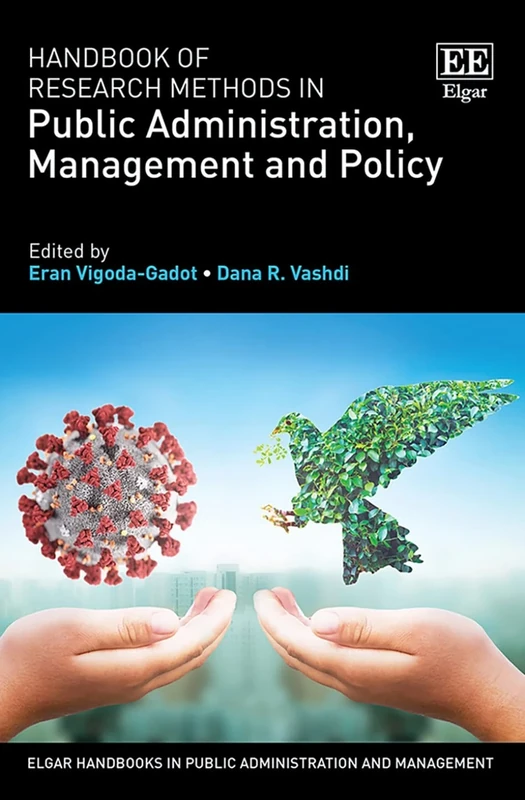 Handbook of Research Methods in Public Administration, Management and Policy (Elgar Handbooks in Public Administration and Management)