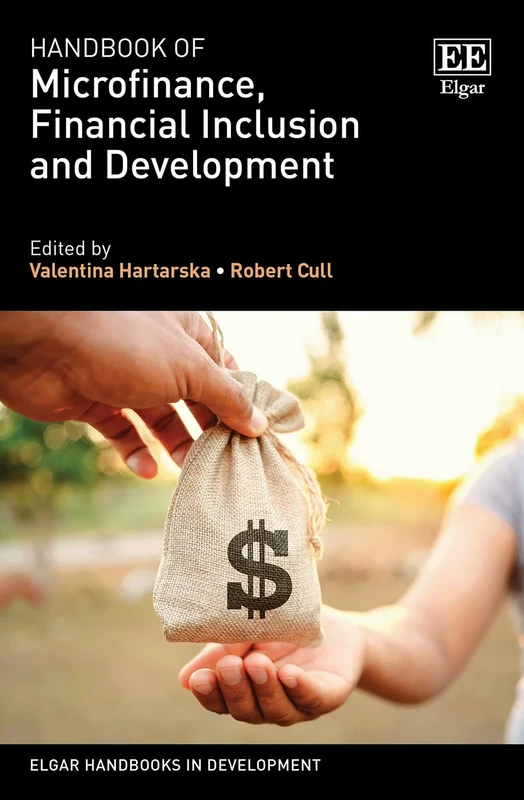 Handbook of Microfinance, Financial Inclusion and Development (Elgar Handbooks in Development)