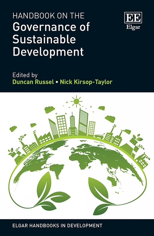 Handbook on the Governance of Sustainable Development (Elgar Handbooks in Development)