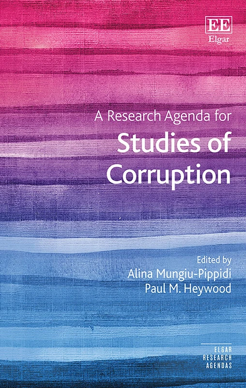 A Research Agenda for Studies of Corruption (Elgar Research Agendas)