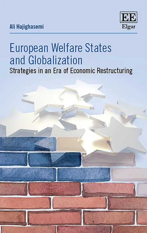 European Welfare States and Globalization: Strategies in an Era of Economic Restructuring