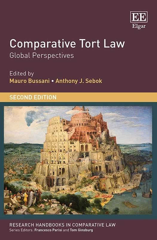 Comparative Tort Law: Global Perspectives (Research Handbooks in Comparative Law series)