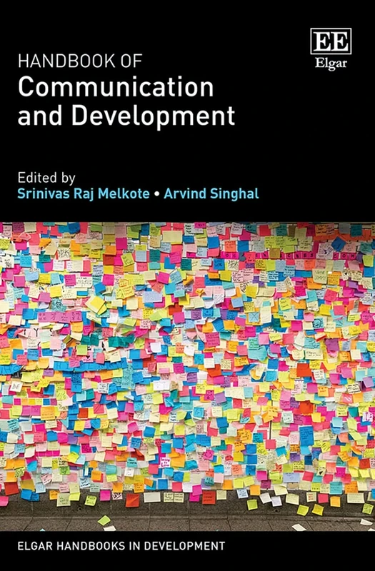 Handbook of Communication and Development (Elgar Handbooks in Development)