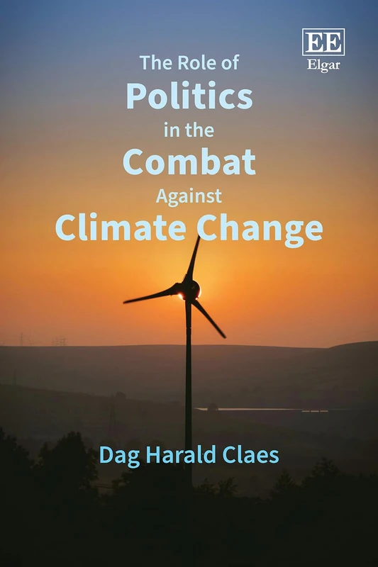 The Role of Politics in the Combat Against Climate Change