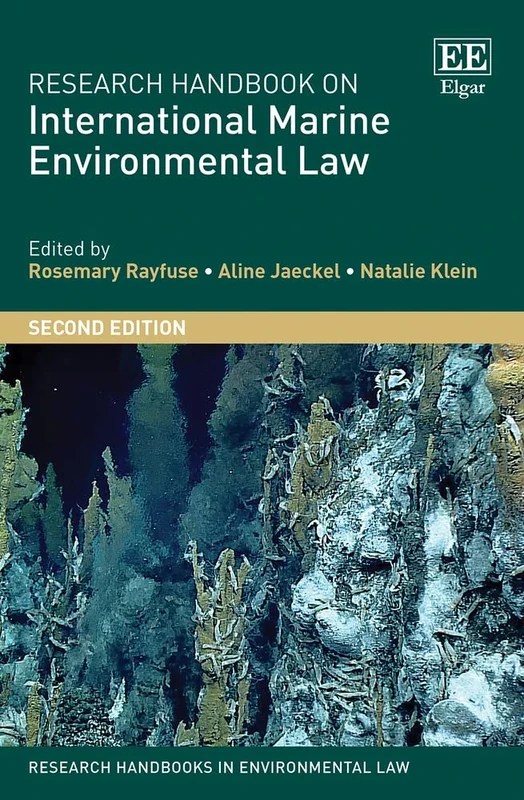 Research Handbook on International Marine Environmental Law (Research Handbooks in Environmental Law series)