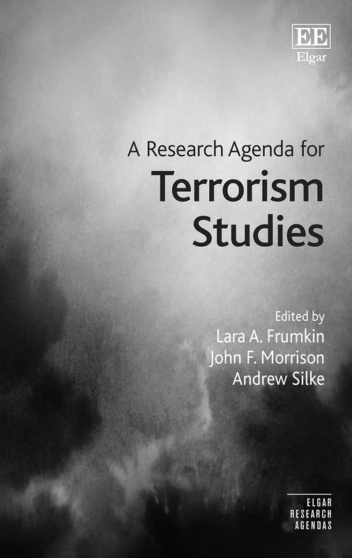 A Research Agenda for Terrorism Studies (Elgar Research Agendas)