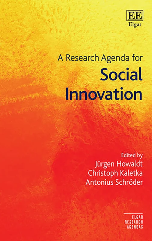 A Research Agenda for Social Innovation (Elgar Research Agendas)
