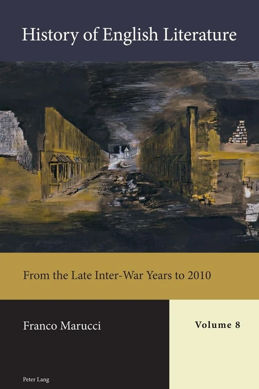 History of English Literature, Volume 8: From the Late Inter-War Years to 2010