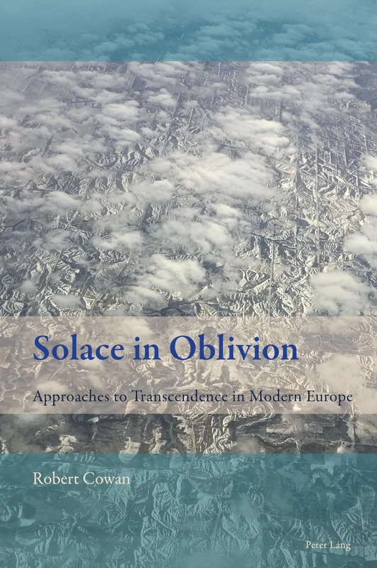 Solace in Oblivion: Approaches to Transcendence in Modern Europe: 9 (New Comparative Criticism) - Image 1