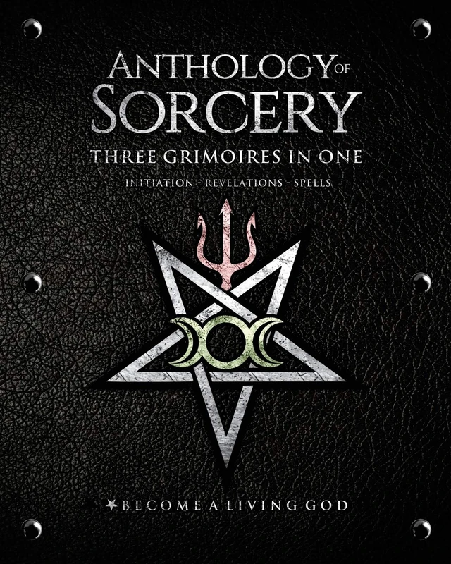 Anthology Sorcery: Three Grimoires In One - Volumes 1, 2 & 3