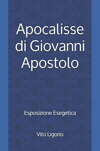 Apocalisse: Esposizione Esegetica