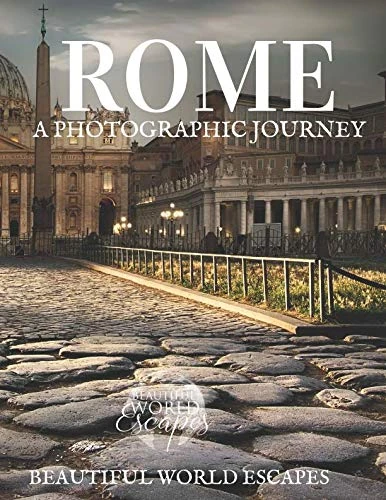 Rome: A Photographic Journey