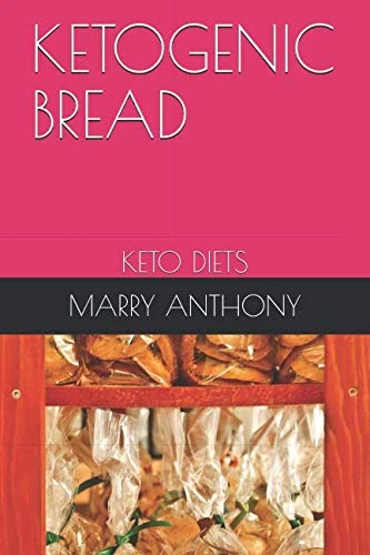 KETOGENIC BREAD: KETO DIETS