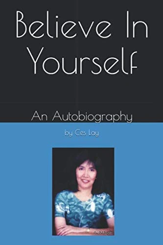 Believe In Yourself: An Autobiography