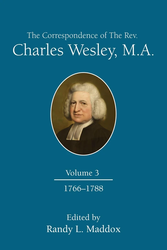 The Correspondence of the Rev. Charles Wesley, M.a.: 1766-1788 (3) - Image 1