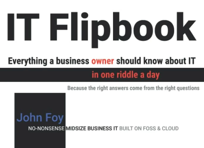 IT Flipbook: Everything a business owner should know about IT in one riddle a day