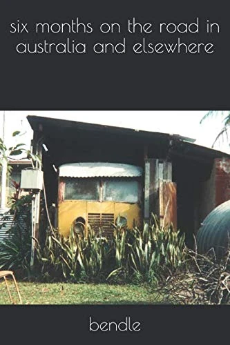 Majosta - Six Months on the Road in Australia and Elsewhere