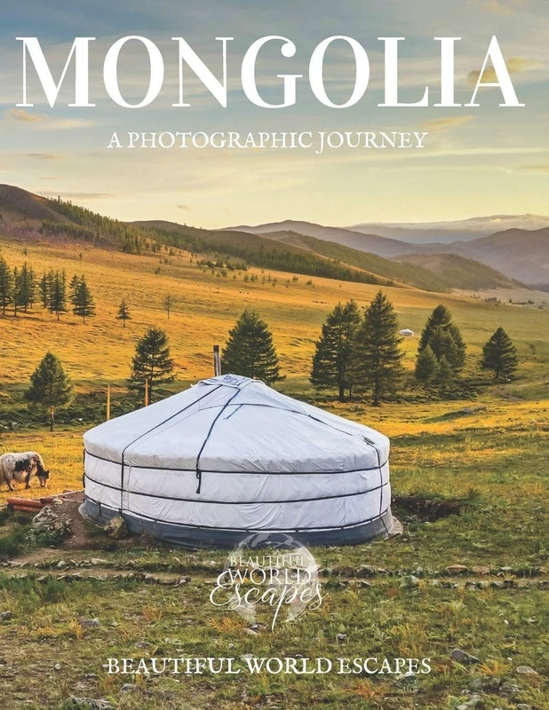 Mongolia: A Photographic Journey