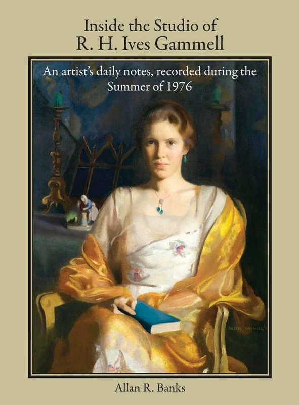 Inside the Studio of R. H. Ives Gammell: An artist's daily notes, recorded during the Summer of 1976 - Image 1