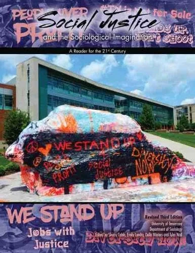 Social Justice and the Sociological Imagination: A Reader for the 21st Century