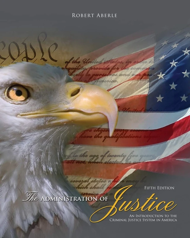 Kendall Hunt - The Administration of Justice Textbook