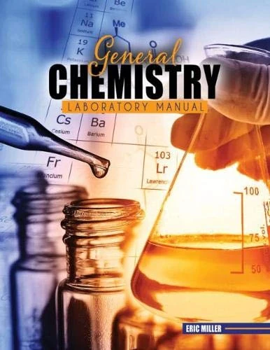 General Chemistry Laboratory Manual: Experiments, Activities, and Exercises