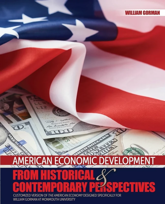 American Economic Development from Historical and Contemporary Perspectives