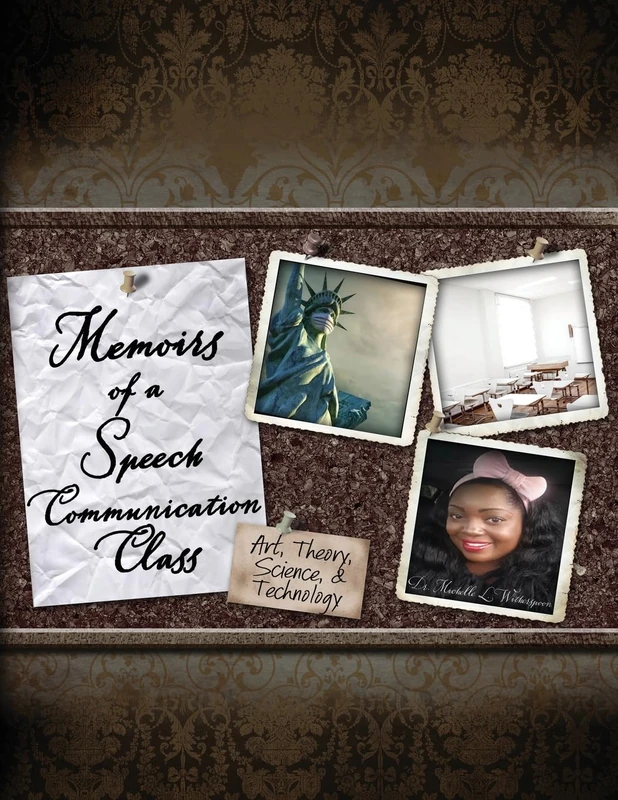 Memoirs of a Speech Communication Class: Art, Theory, Science and Technology