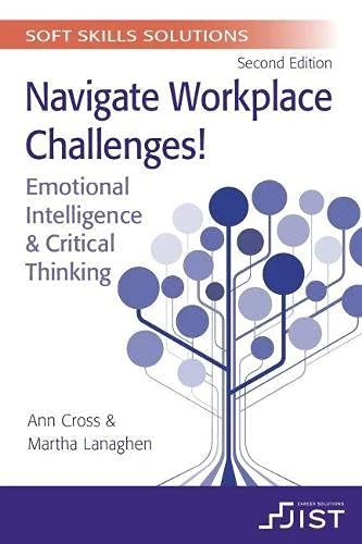 Soft Skills Solutions: Navigate Workplace Challenges! Emotional Intelligence & Critical Thinking (Print booklet, pack of 10)
