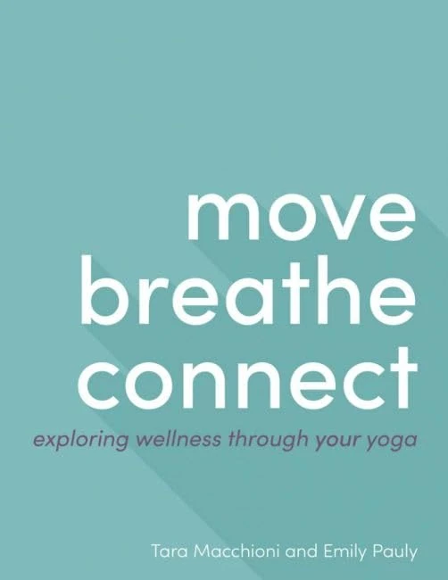 Move Breathe Connect: Exploring Wellness Through Your Yoga