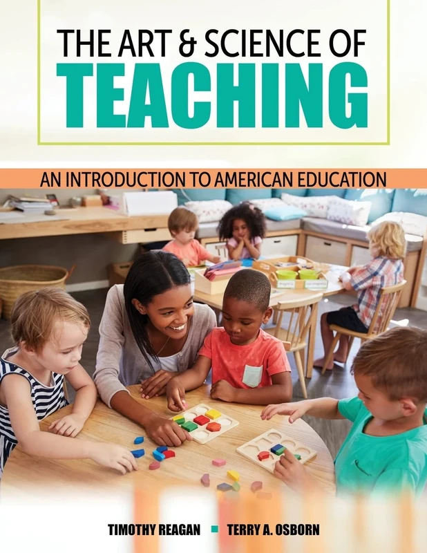 The Art and Science of Teaching: An Introduction to American Education
