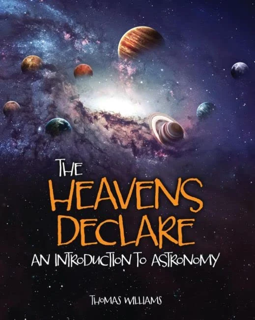 The Heavens Declare: An Introduction to Astronomy