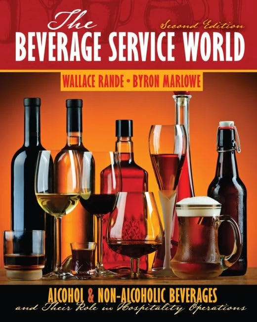 The Beverage Service World: Alcohol and Non-Alcoholic Beverages and Their Role in Hospitality Operations