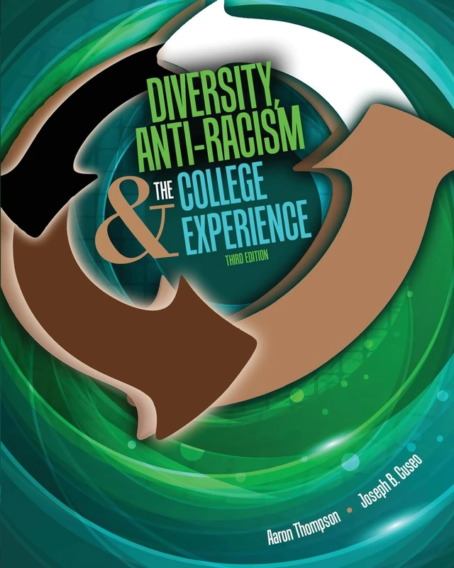 Diversity Anti-Racism and the College Experience