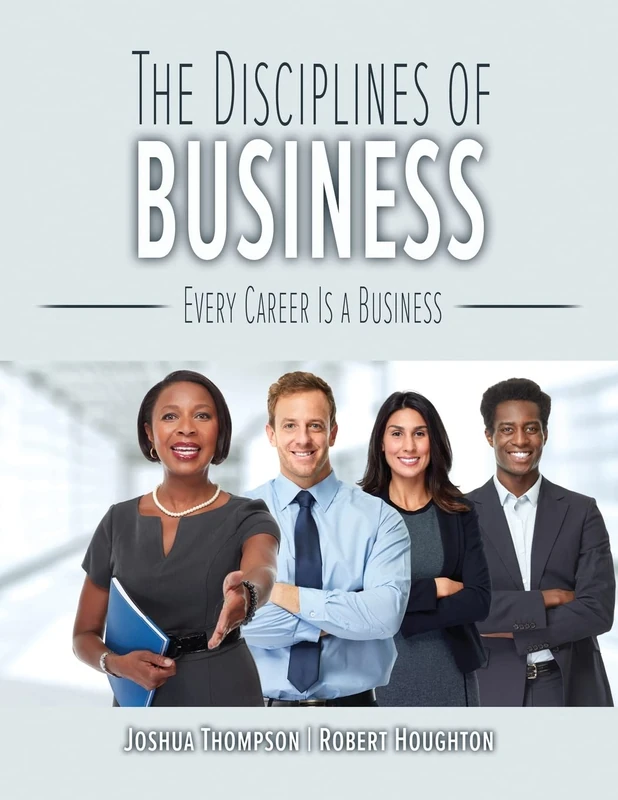 The Disciplines of Business: Every Career Is a Business