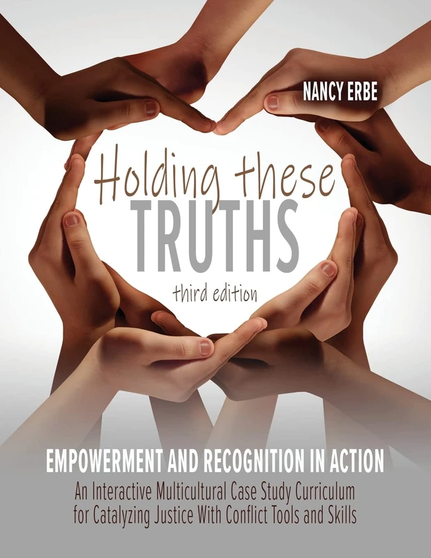 Holding These Truths: Empowerment and Recognition in Action