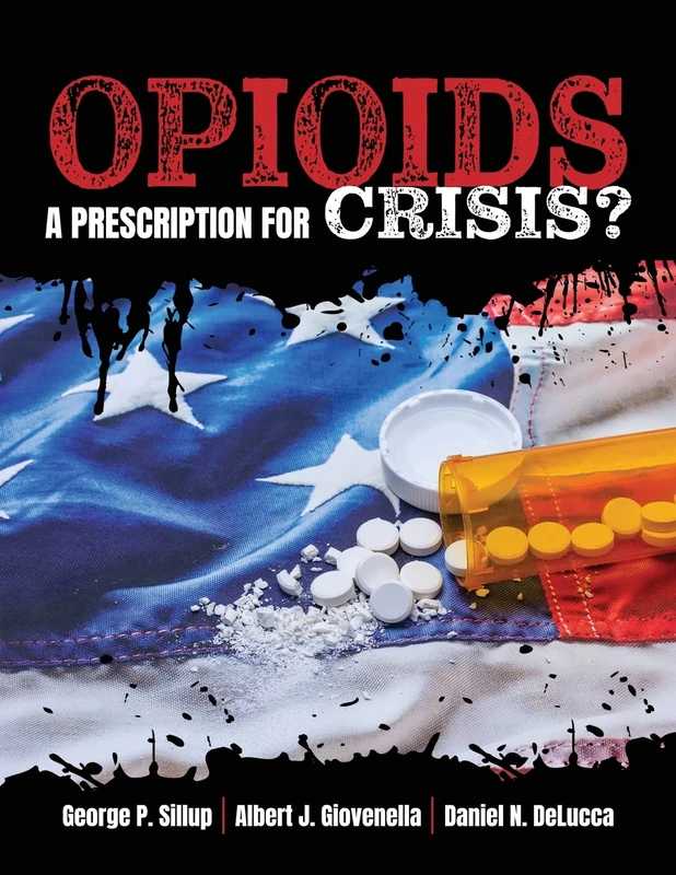 Opioids: A Prescription for Crisis?