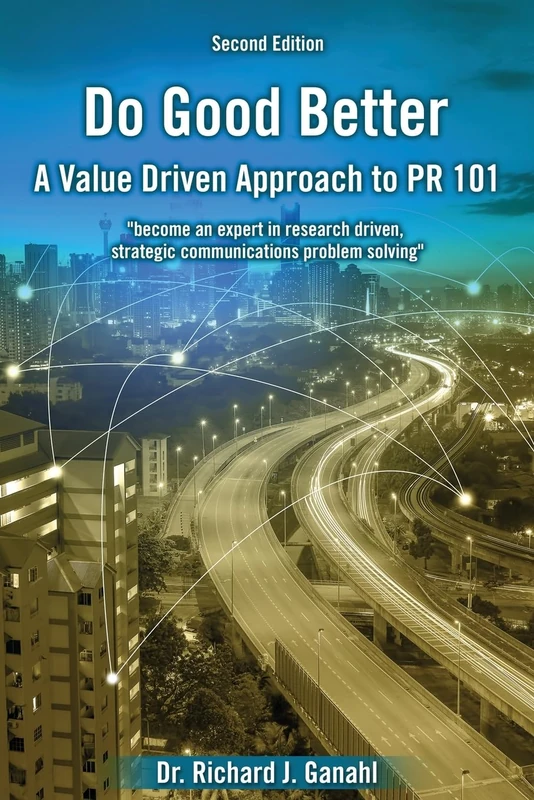 Do Good Better: A Value Driven Approach to PR 101