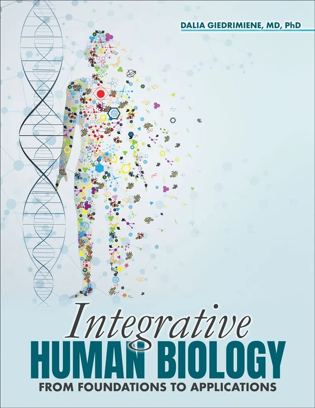 Integrative Human Biology: From Foundations to Applications