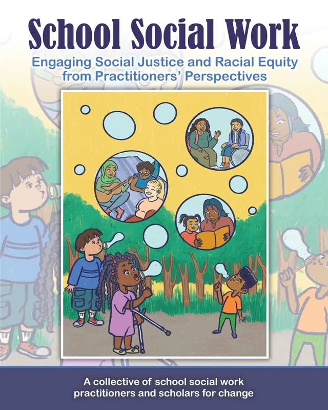 School Social Work: Engaging Social Justice and Racial Equity from Practitioners Perspectives