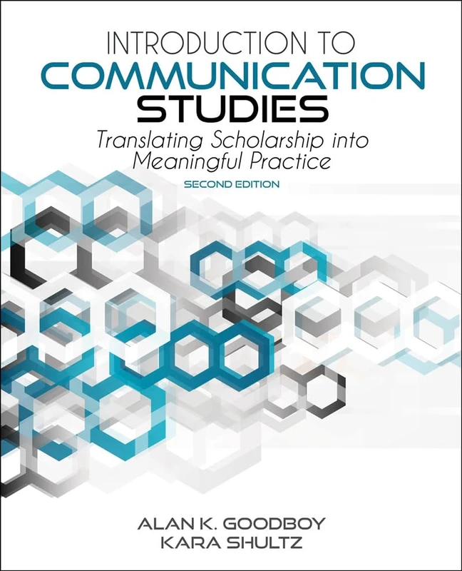 Introduction to Communication Studies: Translating Scholarship into Meaningful Practice