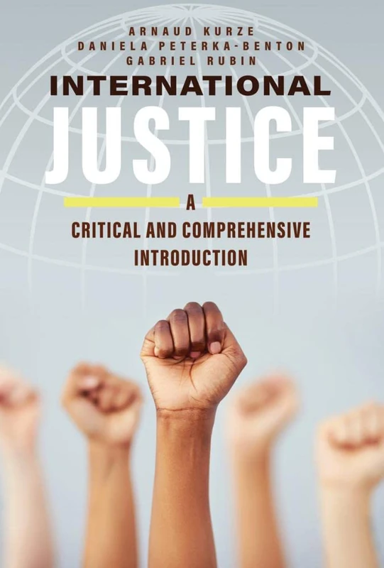 International Justice: A Critical and Comprehensive Introduction
