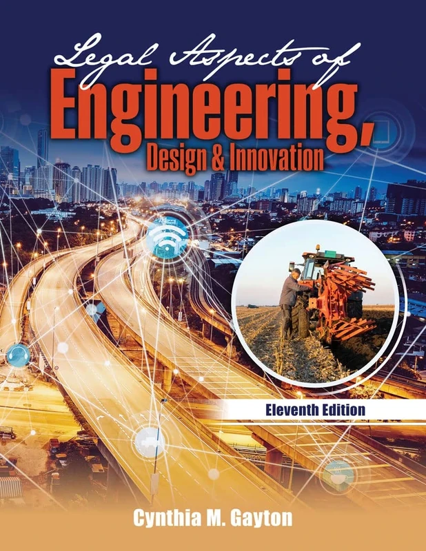 Legal Aspects of Engineering Design AND Innovation