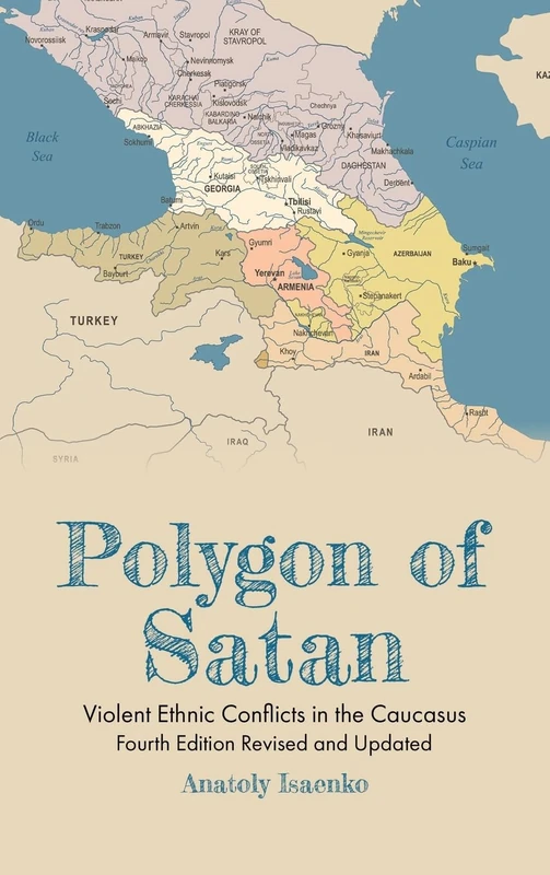 Polygon of Satan: Violent Ethnic Conflicts in the Caucasus - Image 1