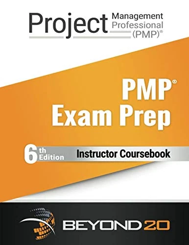 PMP Exam Prep: Instructor Coursebook: for PMBOK Guide, 6th Edition