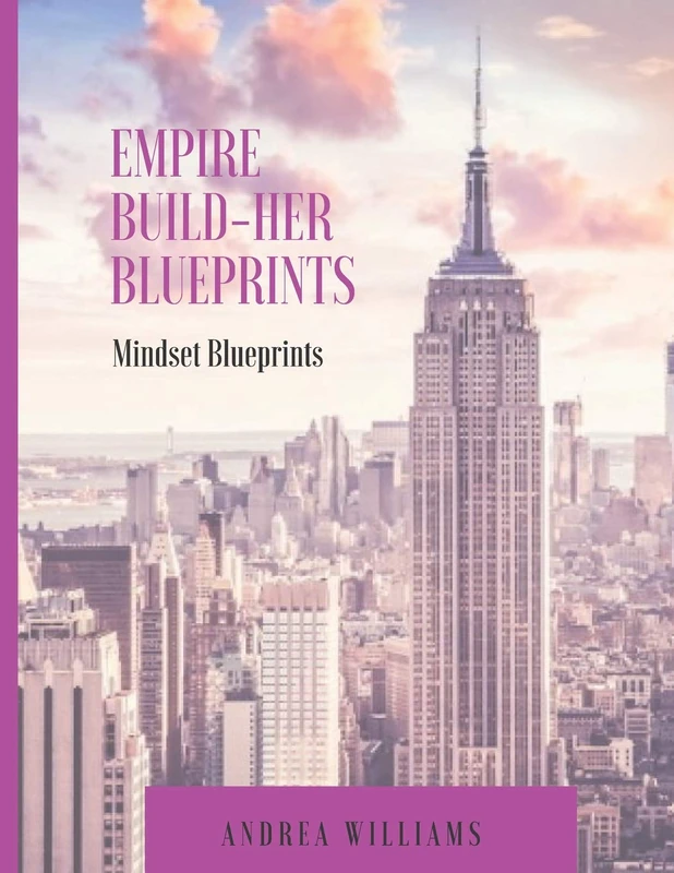 Empire Build-Her "Mindset" Blueprints